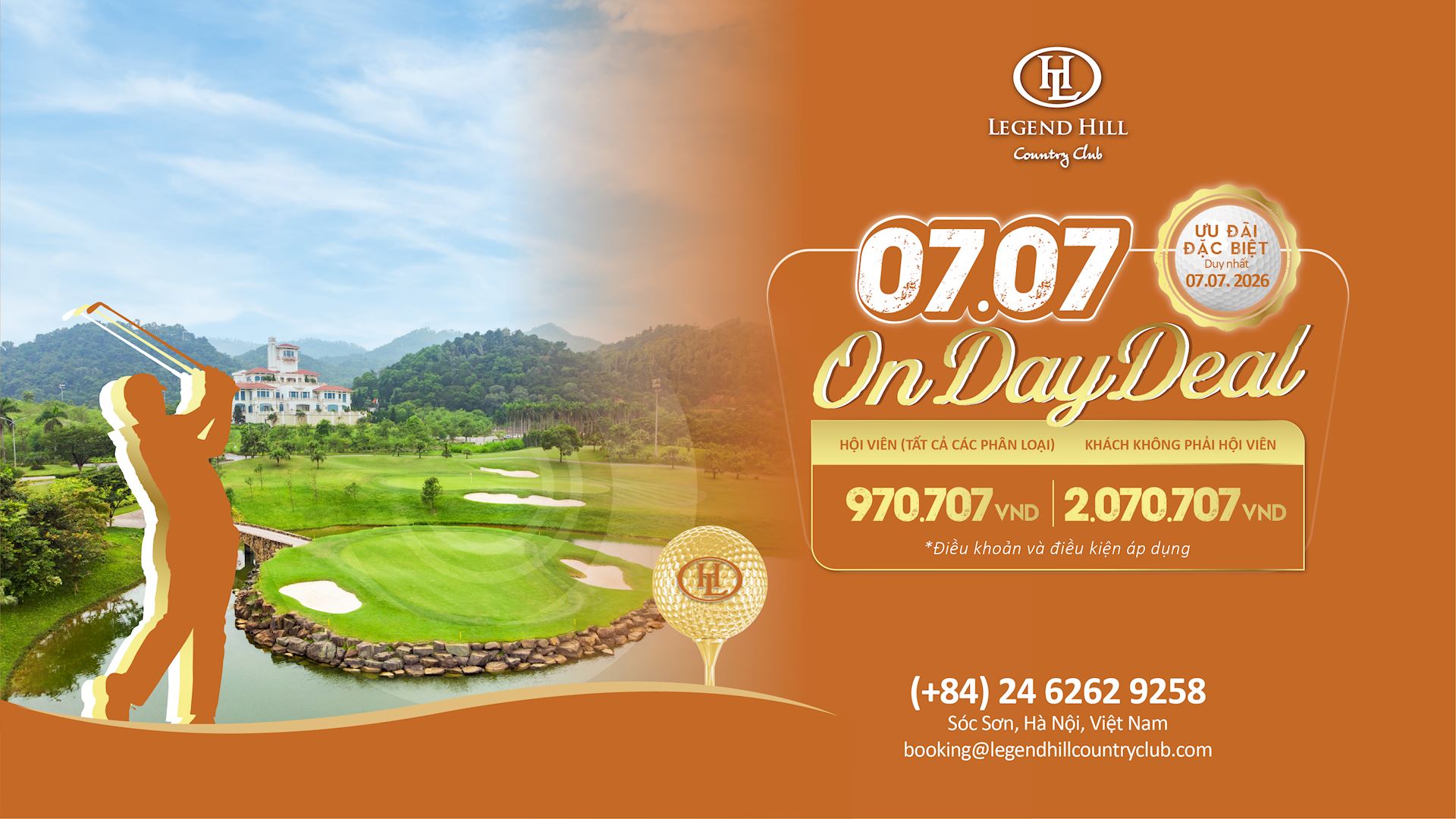 0707 ON DAY DEAL – 24 GIỜ CHINH PHỤC DEAL ĐỘC QUYỀN CÙNG LEGEND HILL COUNTRY CLUB